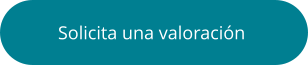 Solicita una valoración
