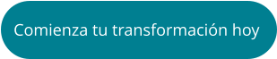 Comienza tu transformación hoy