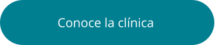 Conoce la clínica